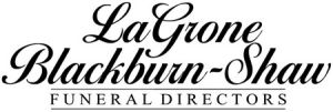 Lagrone-Blackburn-Shaw Funeral Directors Memorials and Obituaries | We